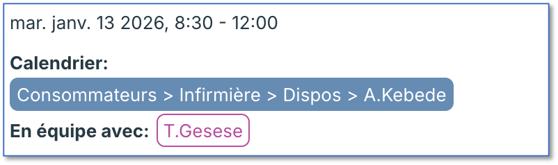 Disponibilité de l'infirmière avec le champ "En équipe avec" renseigné.