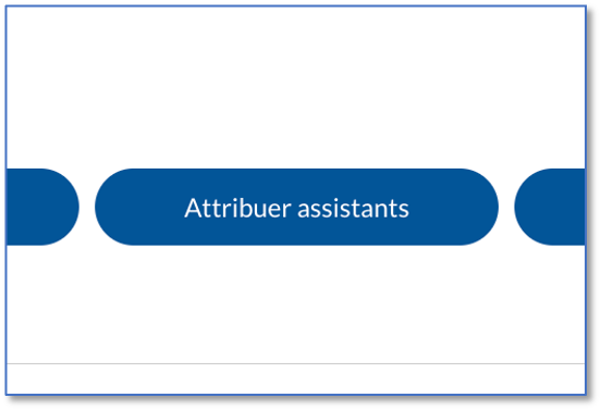 Bouton Attribuer assistants
