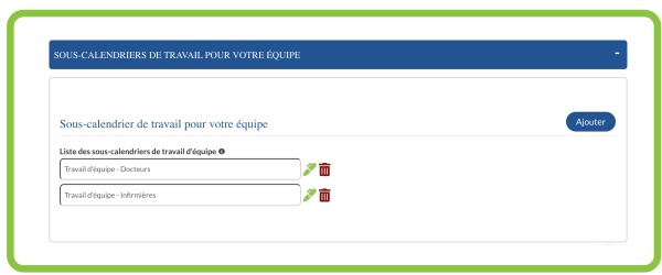 Ajout de plusieurs sous-calendriers d'équipe. Vous pouvez en créer un pour chaque type de professionnel.
